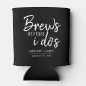 Brouwt voor ik doe's co-ed bruiloft douche blikjeskoeler (Achterkant)