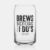 Brouwt voor ik Do's vrijgezellenfeest groomsman Blikvorm Glas (Voorkant)