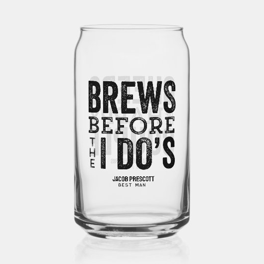 Brouwt voor ik Do's vrijgezellenfeest groomsman Blikvorm Glas (Voorkant)