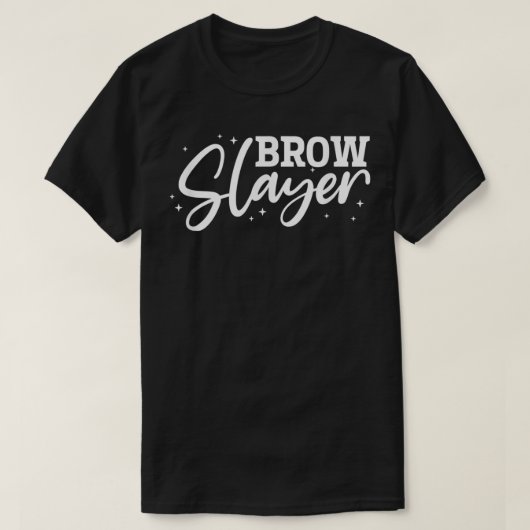 Brow Slayer Microblading Artist Brow Artist Cosmet T-shirt (Design voorkant)