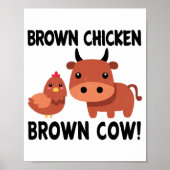 Brown Chicken Brown Cow Poster (Voorkant)
