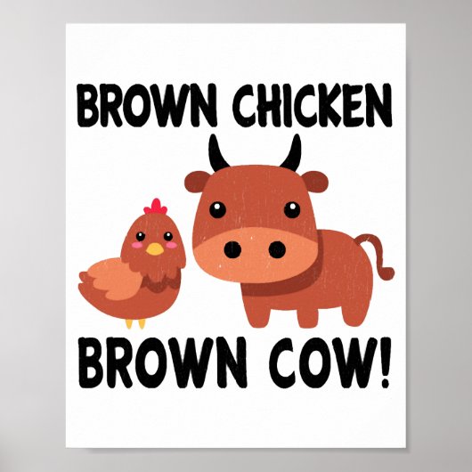 Brown Chicken Brown Cow Poster (Voorkant)