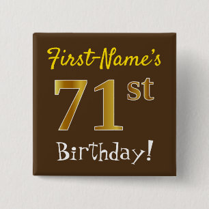 Brown, Faux Gold 71st Birthday, With Custom Name Vierkante Button 5,1 Cm