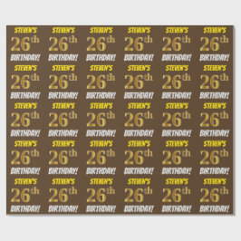 Brown, Faux/Imitation Gold, "26th BIRTHDAY" Cadeaupapier