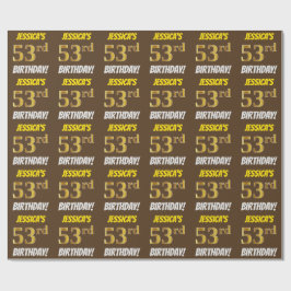 Brown, Faux/Imitation Gold, "53rd BIRTHDAY" Cadeaupapier