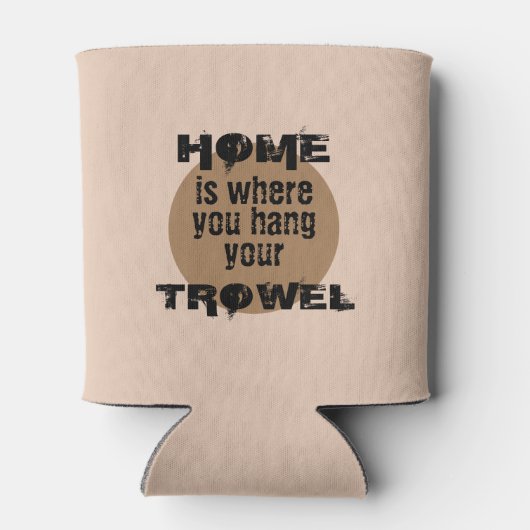 Brown Home is waar je je troffelkoeler ophangt Blikjeskoeler (Achterkant)