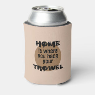 Brown Home is waar je je troffelkoeler ophangt Blikjeskoeler