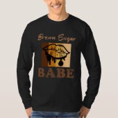 Brown Sugar Babe  8 T-shirt (Voorkant)
