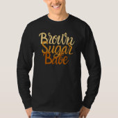Brown Sugar Babe Proud Black Women Shirt African P (Voorkant)