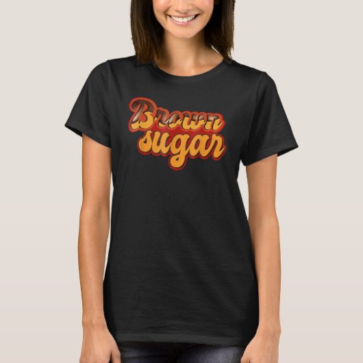 Brown Sugar Black Pride Dripping Melanin T-shirt (Voorkant)