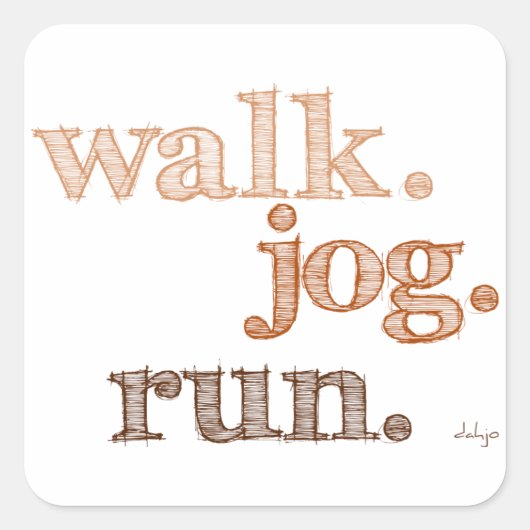 BROWN WALK JOG RUN (font SHADED) Vierkante Sticker (Voorkant)