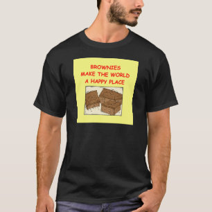 brownie brownies t-shirt