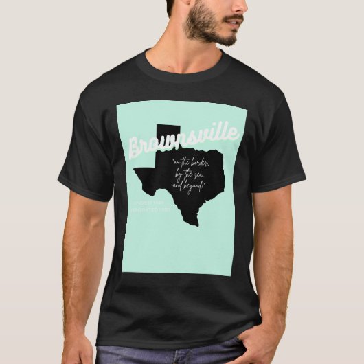 Brownsville, Texas T-shirt  (Voorkant)