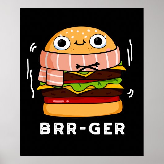 Brr-ger Funny Freezing Burger Pun Dark BG Poster (Voorkant)