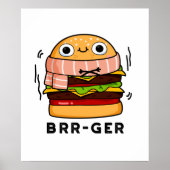 Brr-ger Funny Freezing Burger Pun Poster (Voorkant)