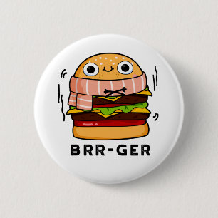Brr-ger Funny Freezing Burger Pun Ronde Button 5,7 Cm
