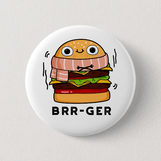 Brr-ger Funny Freezing Burger Pun Ronde Button 5,7 Cm (Voorkant)