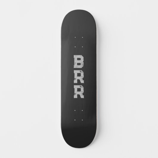 BRR Grijze letters Zwarte achtergrond Persoonlijk Skateboard (Voorkant)