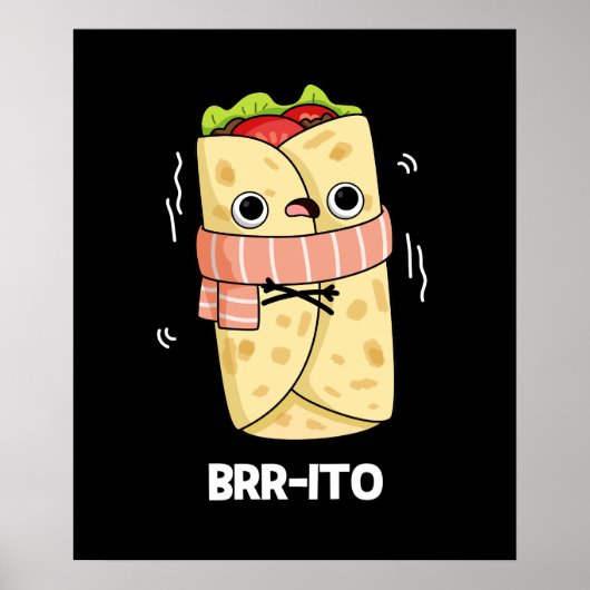 Brr-ito Grappige Vrieskou Burrito Pun Donker BG Poster (Voorkant)