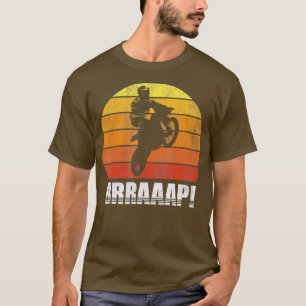 Brraaap Funny Dirt Bike Motorcross voor T-shirt
