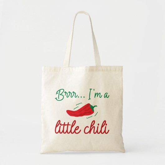 Brrr ik ben een kleine Chili Tote Bag (Voorkant)