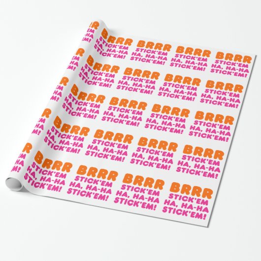 BRRR STICK 'EM HA, HA-HA STICK 'EM! CADEAUPAPIER (Uitgerold)