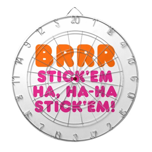 BRRR STICK 'EM HA, HA-HA STICK 'EM! DARTBORD (Voorkant)