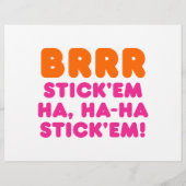 BRRR STICK 'EM HA, HA-HA STICK 'EM! FLYER (Achterkant)