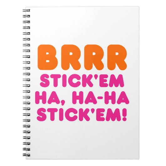 BRRR STICK 'EM HA, HA-HA STICK 'EM! NOTITIEBOEK (Voorkant)