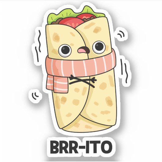 Brrrito Funny Freezing Cold Burrito Pun Sticker (Voorkant)