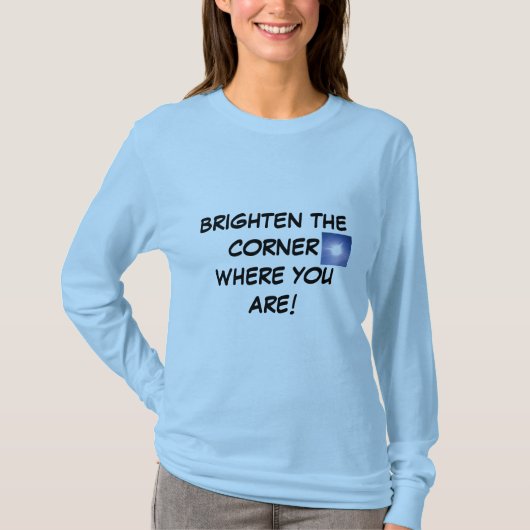 BRUG DE HOEK WAAR JE BENT. shirts (Voorkant)