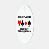 Brugspelers hebben geen triskaidekaphobia metalen ornament (Voorkant links)