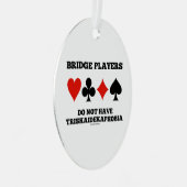 Brugspelers hebben geen triskaidekaphobia metalen ornament (Voorkant Rechts)