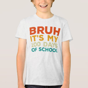 Bruh 100 dagen school 100ste dag schooljongens Tri-Blend shirt
