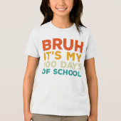 Bruh 100 dagen school 100ste dag schooljongens Tri-Blend shirt (Voorkant)