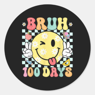 Bruh 100 dagen school 100ste dag van de schoolglim ronde sticker