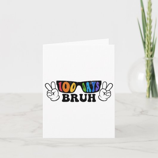 Bruh 100 dagen van school 100e dag van school Sung Kaart (Voorkant)