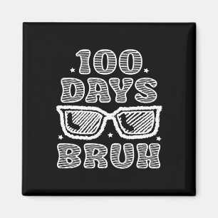 Bruh 100 dagen van school 100e dag van school Sung Magneet