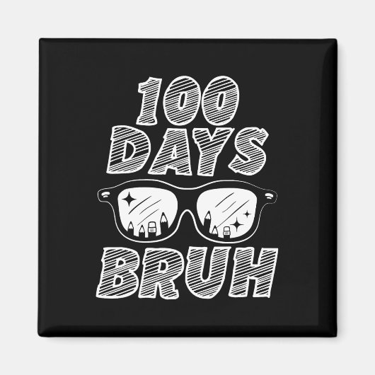 Bruh 100 dagen van school 100e dag van school Sung Magneet (Voorkant)