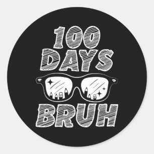 Bruh 100 dagen van school 100e dag van school Sung Ronde Sticker