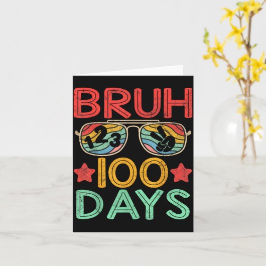 Bruh 100 Days Of School 100th Day Of School Retro  Kaart (Gele Bloem)