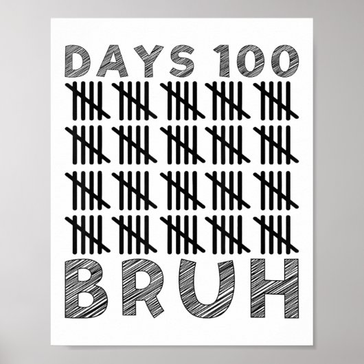 Bruh 100ste schooldag 100 dagen Kinder school Poster (Voorkant)