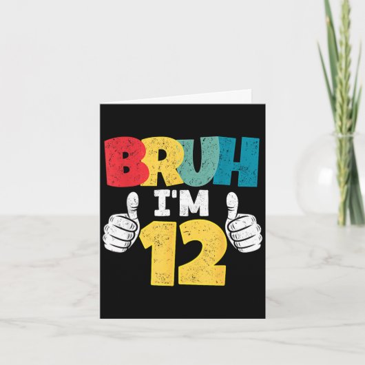 Bruh 12 jaar 12e verjaardagscadeau jongens grappig kaart (Voorkant)
