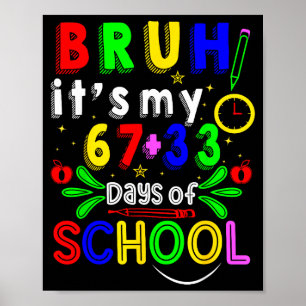 Bruh 67 33 dagen school grappige jongens meisjes 1 poster