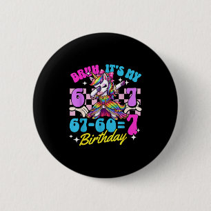 Bruh 67-60=7 7e verjaardag eenhoorn dabbing meisje ronde button 5,7 cm