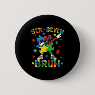 Bruh 67 autisme bewustzijn puzzel dabbing zes zeve ronde button 5,7 cm