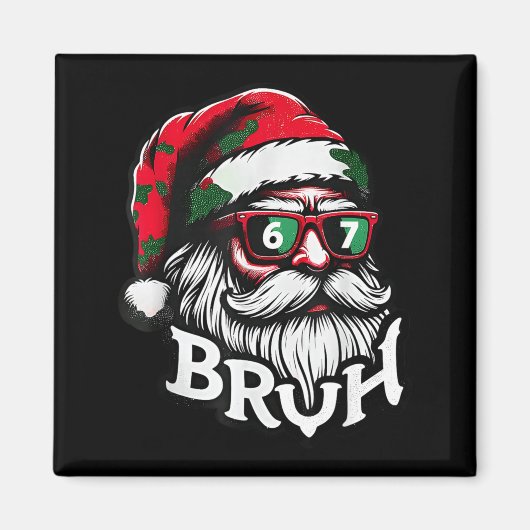 Bruh 67 Christmas Funny Six Seven Meme Santa Claus Magneet (Voorkant)