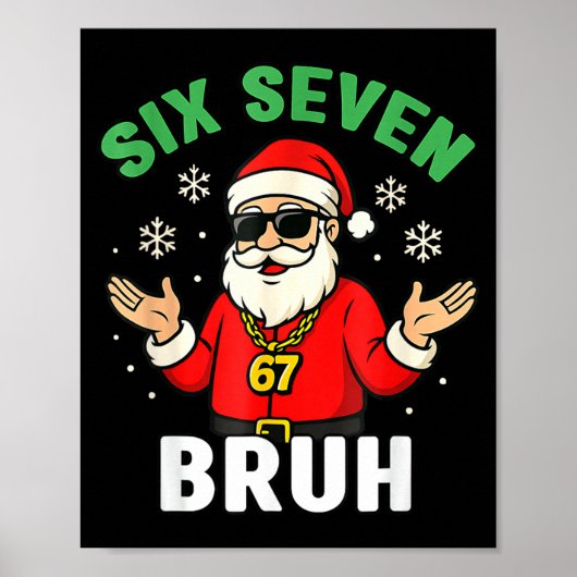 Bruh 67 Christmas Santa Six Seven 6 7 Boys Christm Poster (Voorkant)