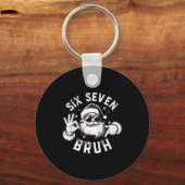 Bruh 67 Christmas Santa Six Seven 6 7 Boys Christm Sleutelhanger (Voorkant)