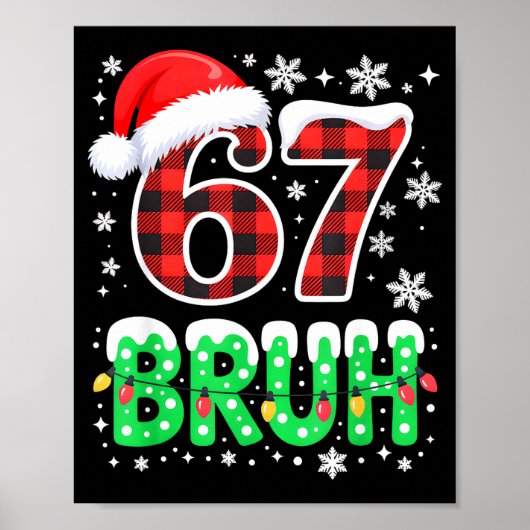 Bruh 67 Christmas Six Seven 6 7 Boys Christmas Paj Poster (Voorkant)